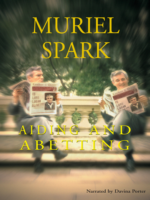 Title details for Aiding and Abetting by Muriel Spark - Wait list